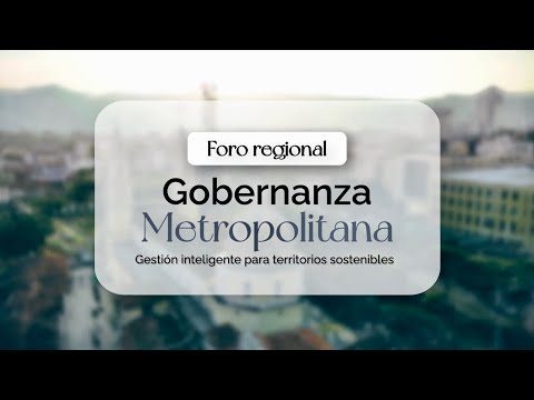 Foro regional de Gobernanza y Sostenibilidad